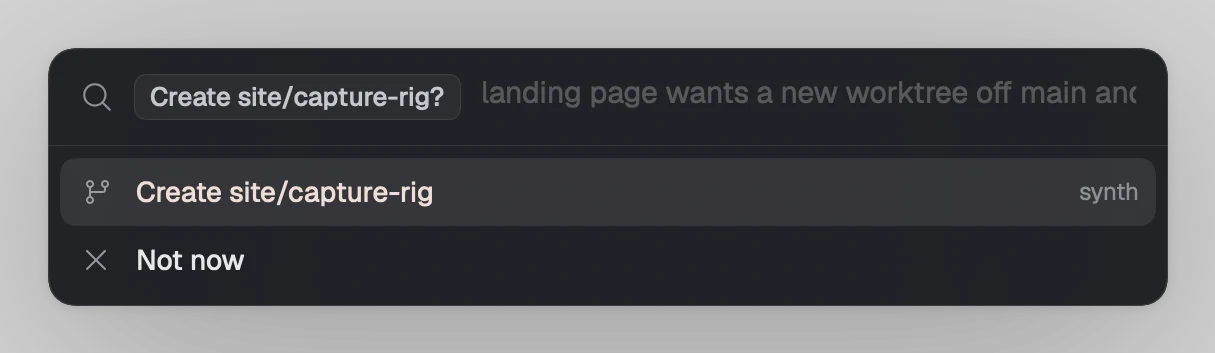 Synth's command menu asking whether to create the branch an agent has requested.